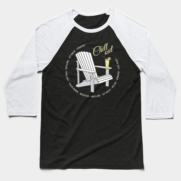 Chill out Baseball T-Shirt by goldengallery